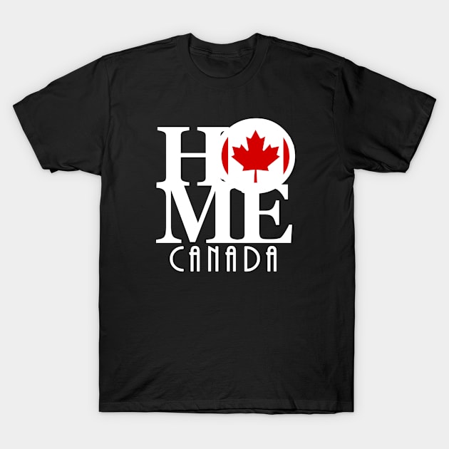 HOME Canada (white text) T-Shirt by Canada